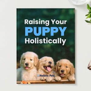 Holistic Puppy Raising Guide